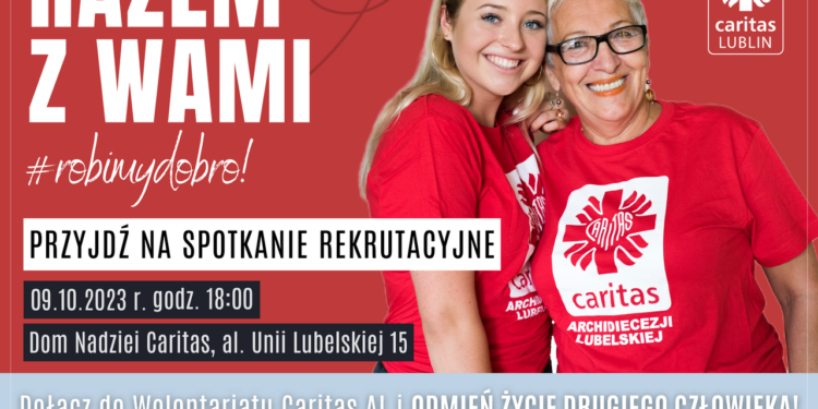 Caritas Archidiecezji Lubelskiej zaprasza na spotkanie rekrutacyjne