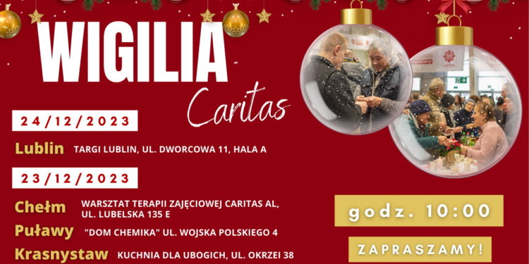Wigilie Caritas Archidiecezji Lubelskiej ponownie w Puławach, Chełmie, Krasnymstawie i Lublinie